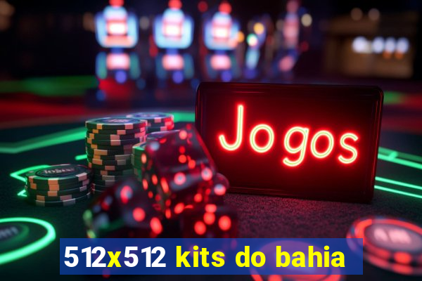 512x512 kits do bahia